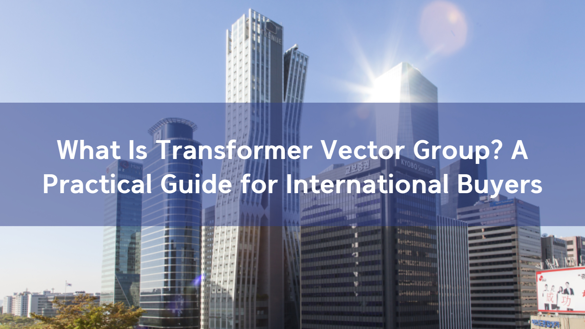 Transformer Vector Group Explained: A Buyer's Guide