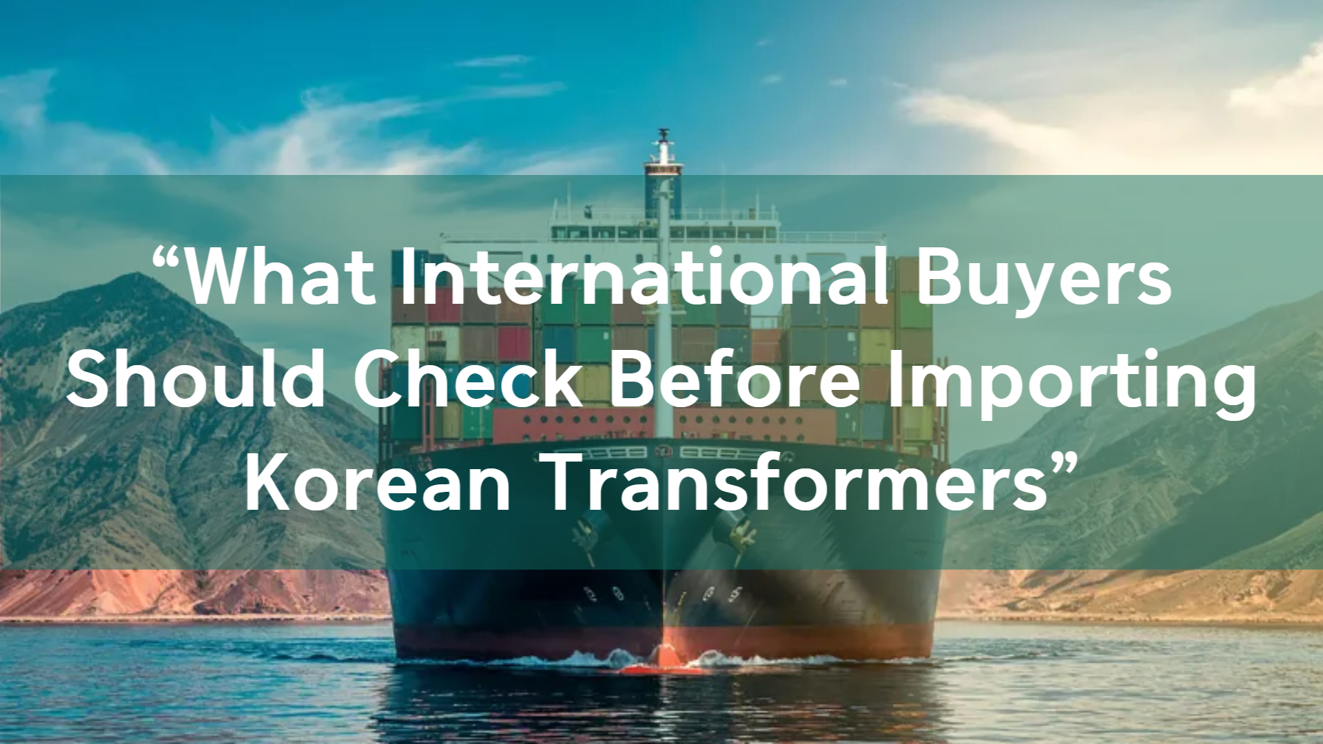 Importing Korean Transformers: A Buyer's Checklist